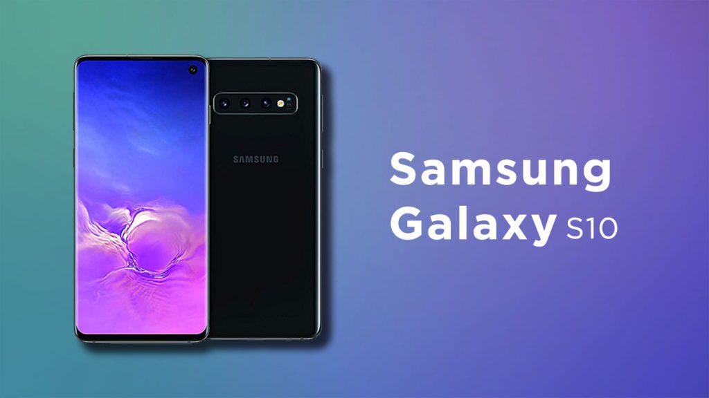 Samsung Galaxy S10 - Top Samsung Phone to Buy in 2020 - Blurbgeek