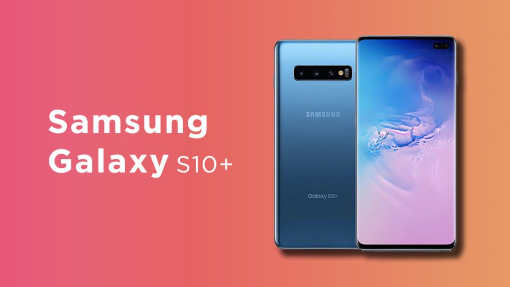 Samsung Galaxy S10+ plus- Best Phone to Buy in 2020 - Blurbgeek