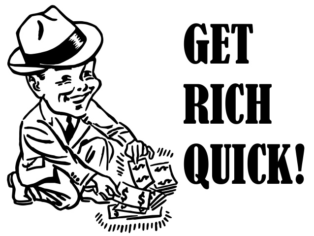 Get Rich Quick Schemes -Things that poor do | Blurbgeek
